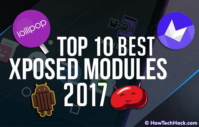 Top 10 Best Xposed Modules 2017 Marshmallow & Lollipop