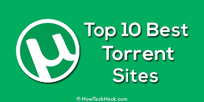Top 10 Best Torrent Sites Working Now 2017