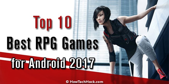 Top 10 Best RPG Games for Android 2017
