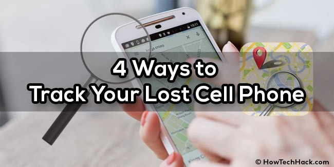 4 Ways to Track Your Lost Cell Phone