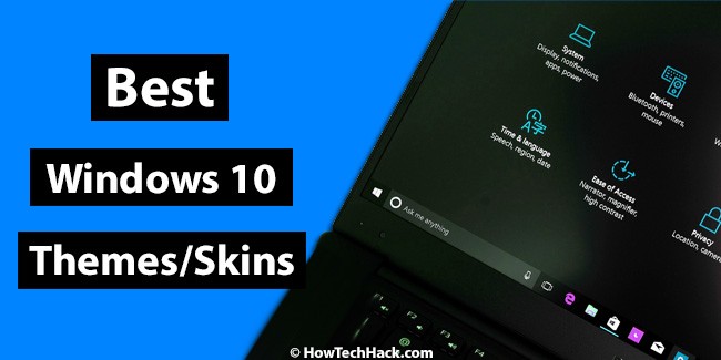 Best Windows 10 Themes Skins