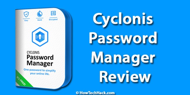 Cyclonis Password Manager Review – One-Stop-Shop For Password Management