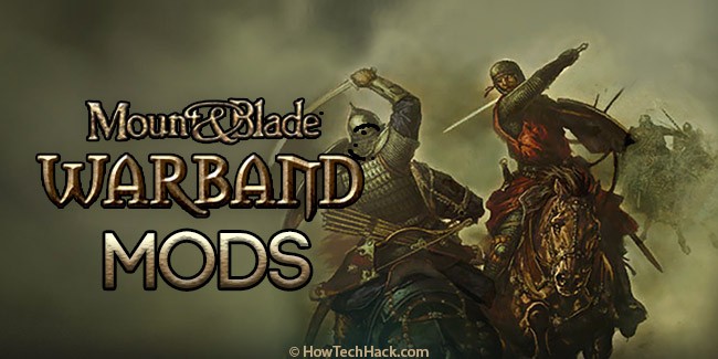 mount and blade warband best mods